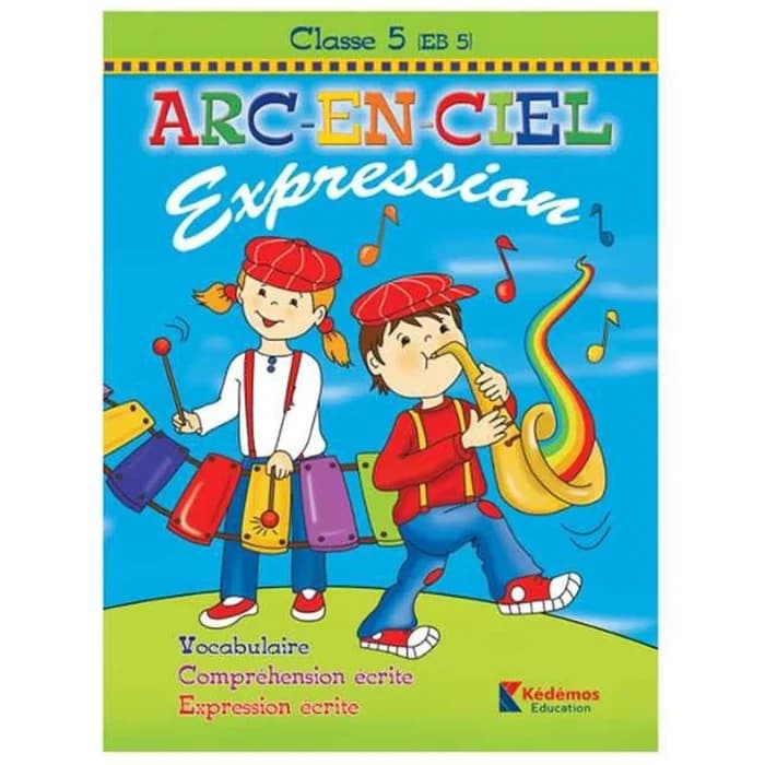 Arc-en-ciel Expression - Cahier EB5 - Kédémos