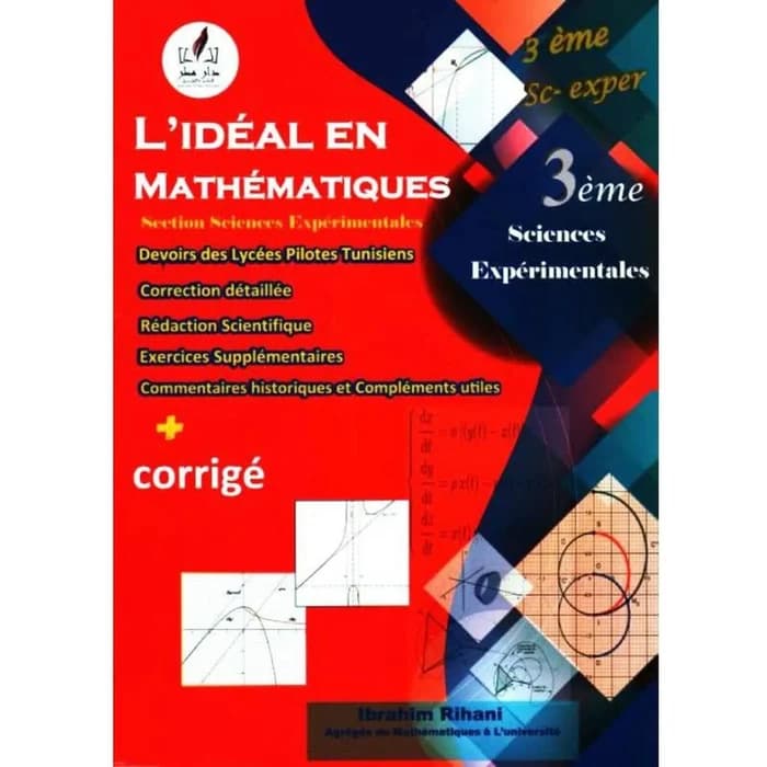 L'idéal En Mathématiques 3ème Sciences Expérimentales