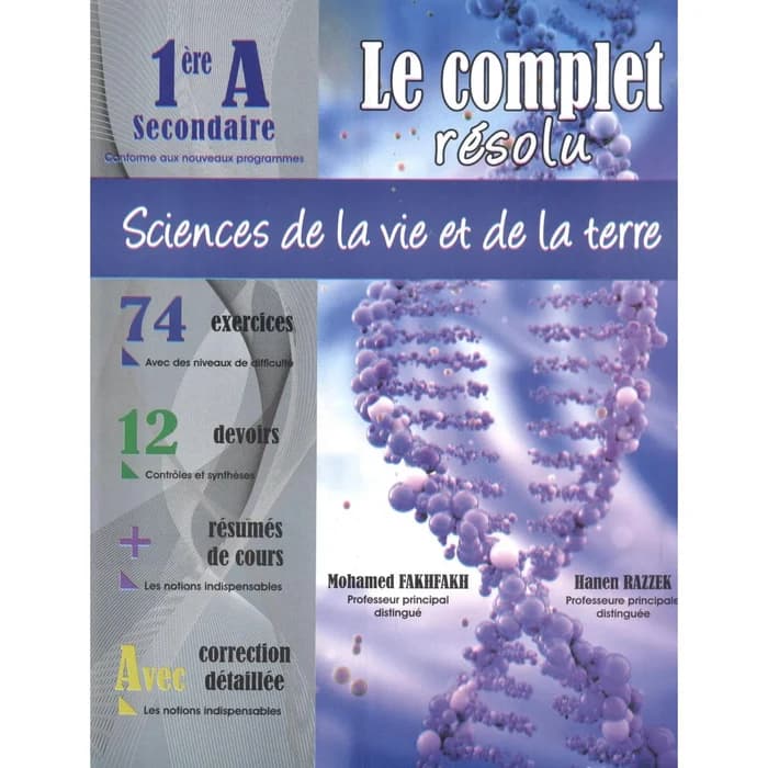 Le Complet Résolu - Sciences De La Vie Et De La Terre 1ère Année