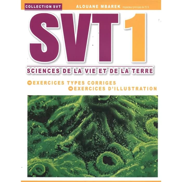 SVT 1 - Sciences De La Vie Et De La Terre