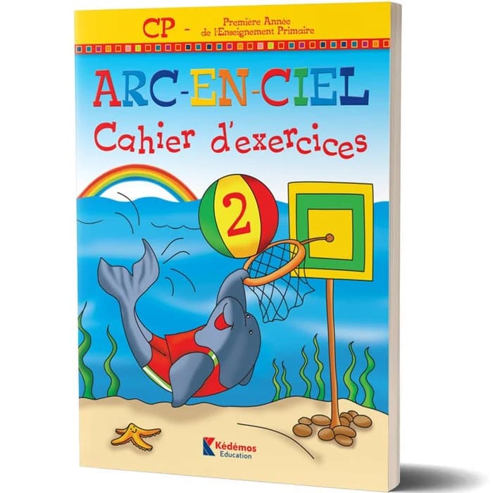 Arc- En-Ciel cahier d'exercice 2 CP/EB1