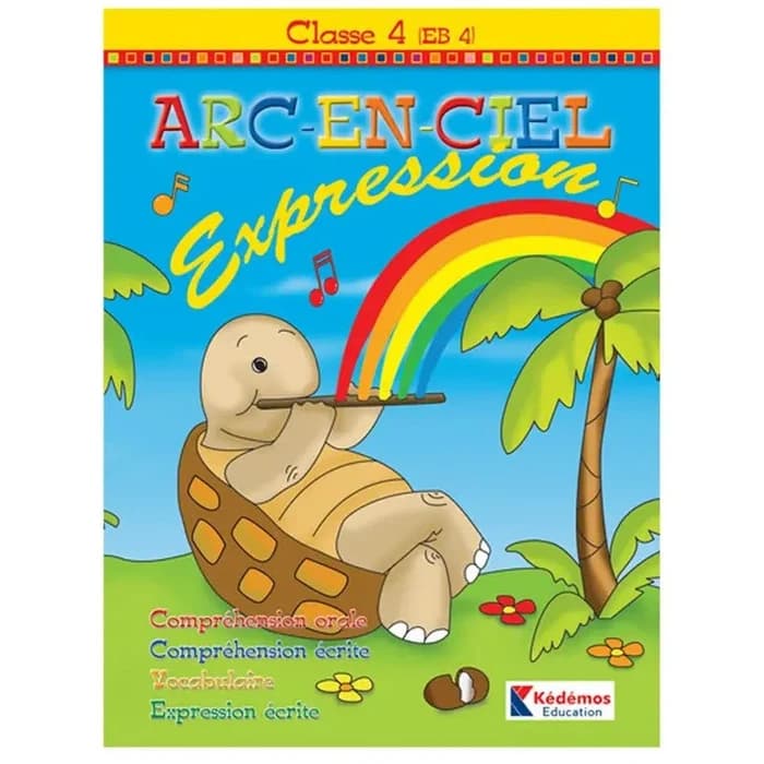 Arc-en-ciel Cahier D'expression EB4 - Kédémos