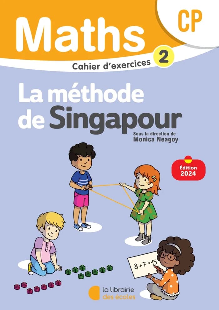 Méthode de Singapour – Cahier d'Exercices 2 – Mathématiques CP