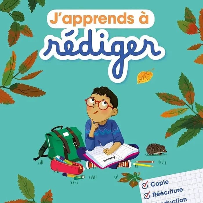 J'apprends à rédiger - Cahier d'activités CM2 Hardcover – August 10, 2021