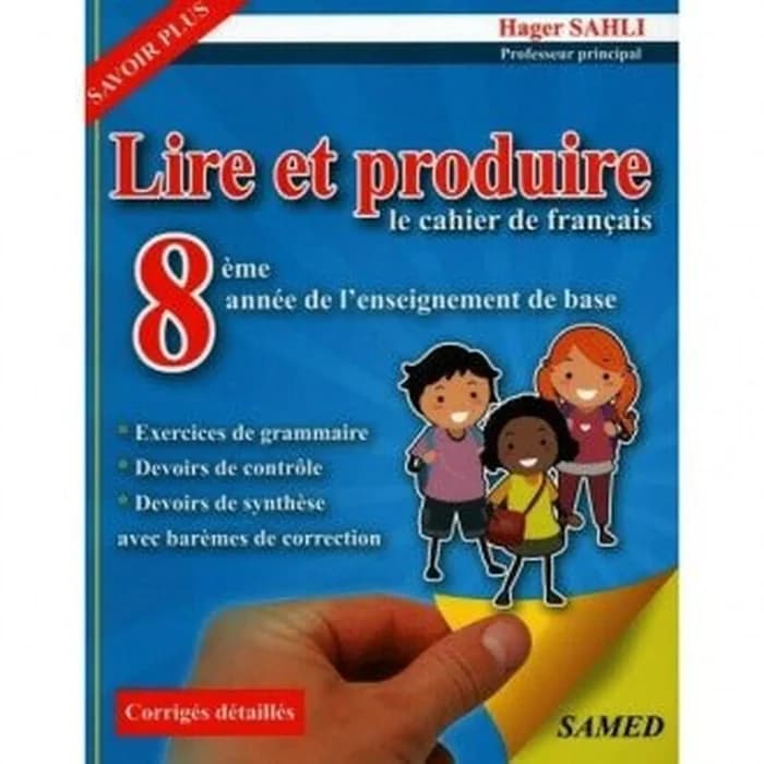 Lire Et Produire - Cahier De Français 8ème Année