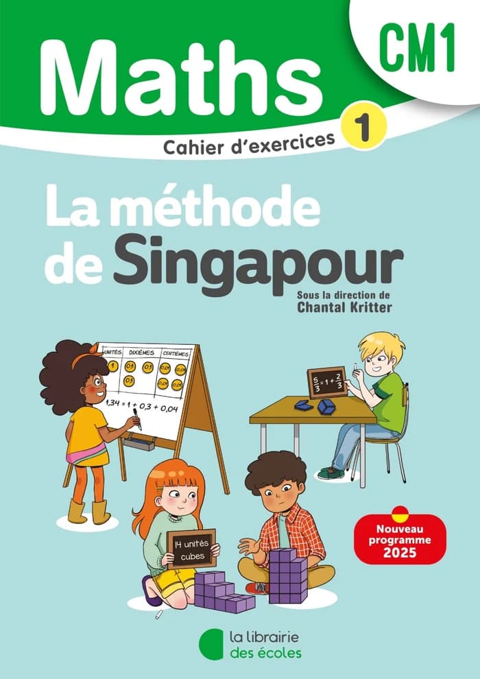 Méthode de Singapour – Mathématiques CM1 Cahier d'exercices 1