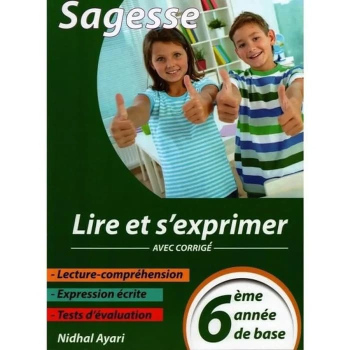 Sagesse Lire Et S'exprimer 6ème Année - Nidhal Ayari