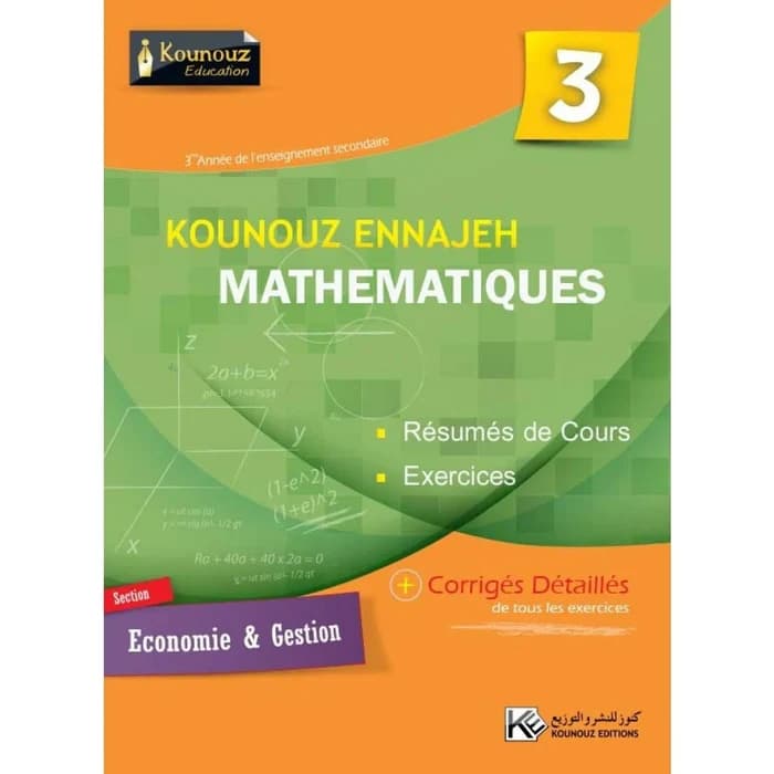 Kounouz Ennajeh Mathématiques 3ème Économie & Gestion