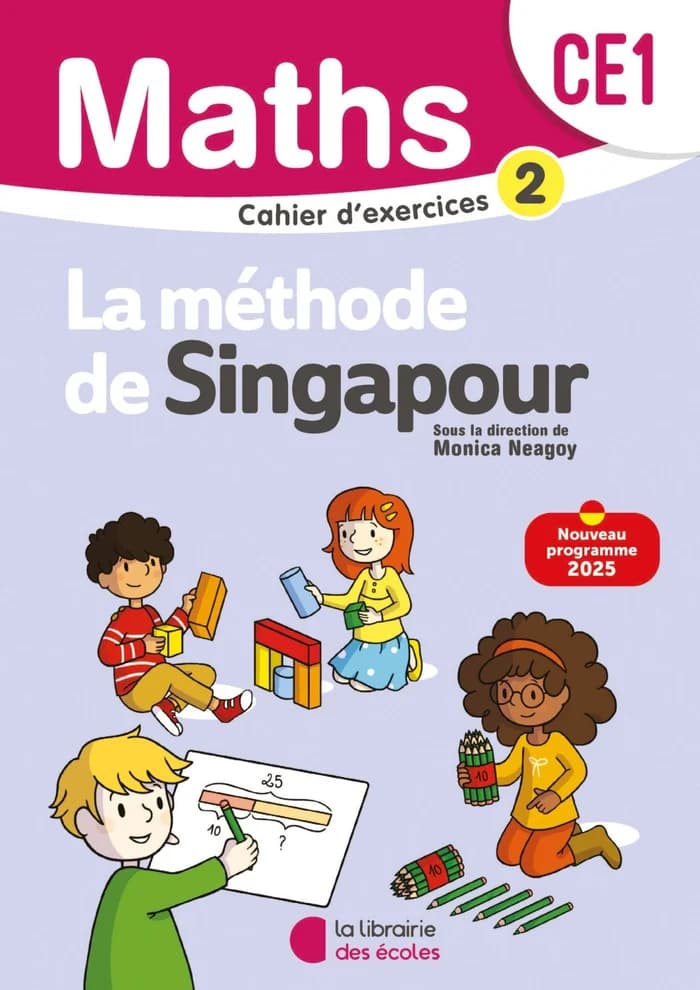 Mathématiques CE1 – Cahier d'exercices 2 – Méthode de Singapour (Programme 2025)