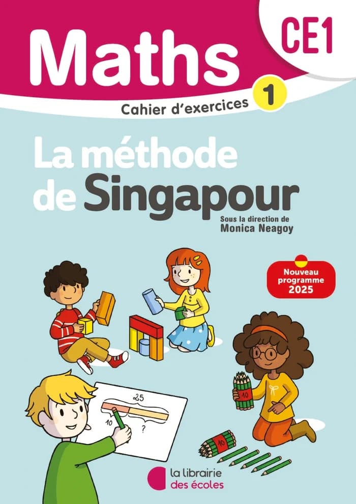 Méthode de Singapour - Cahier d'exercices CE1 (Nouveau programme 2025)